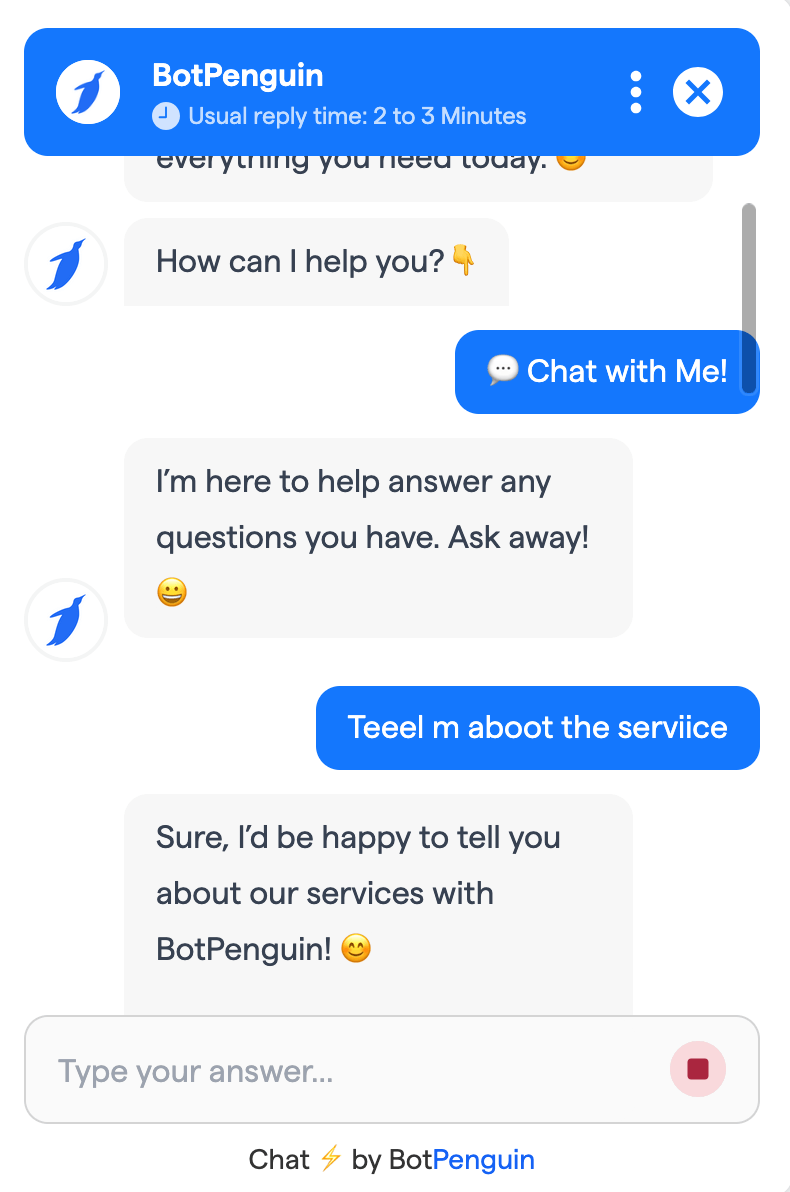 A chat where the user asks “Teeel m aboot the service” and gets the answer that the bot is happy to share information about the company’s services